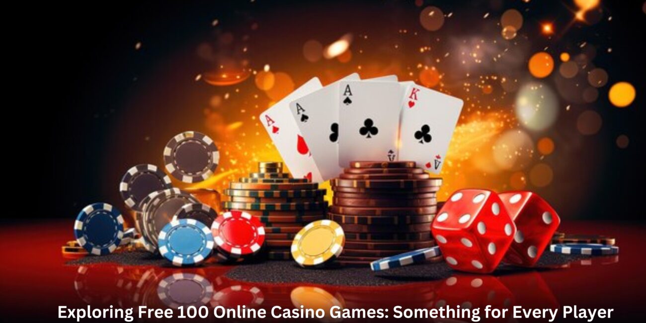 free 100 online casino