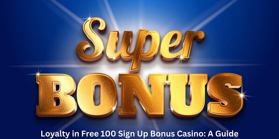 free 100 sign up bonus casino
