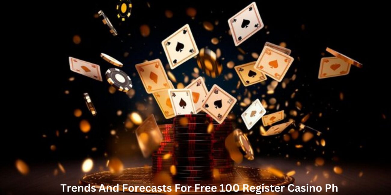 free 100 register casino ph
